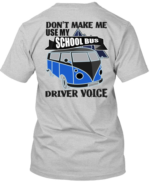 My School Bus Driver Voice T Shirt, I Love Bus T Shirt