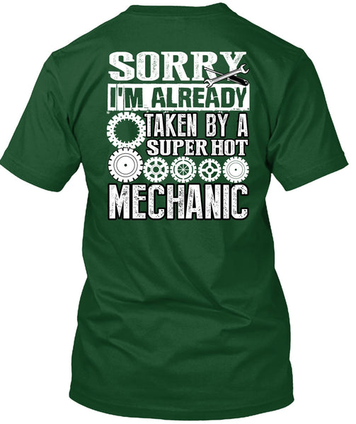 I'm Already Taken By A Mechanic T Shirt, I Love Mechanic T Shirt