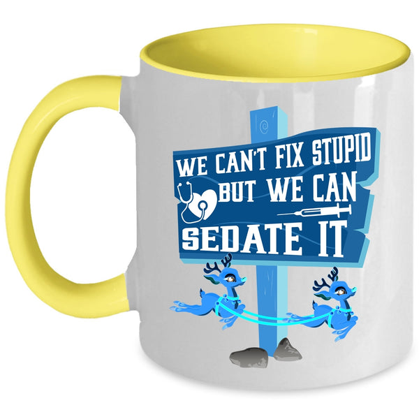 We Can Sedate It Coffee Mug, Cute Nurses Accent Mug