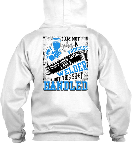 I Am A Welder T Shirt, I Am Not A Princess T Shirt