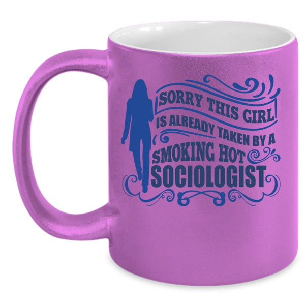 Marry A Truck Driver Coffee Mug, This Girl Already Taken By A Hot Sociologist Accent Mug
