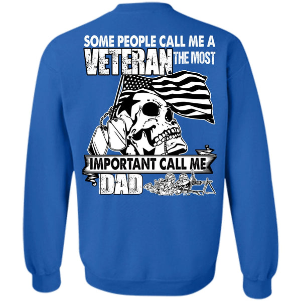 Some People Call Me A Veteran T Shirt, I Love Veteran Sweatshirt