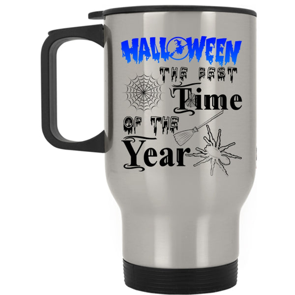 Scary Travel Mug, Halloween The Best Time Of The Year Mug