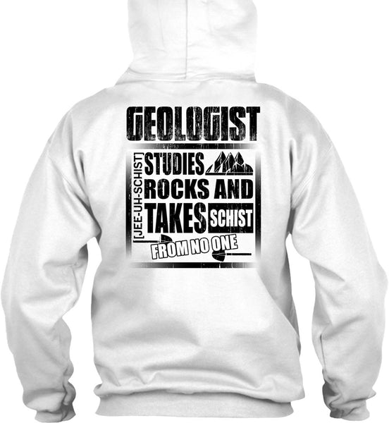 Geologist Studies Rocks T Shirt, Being A Geologist T Shirt