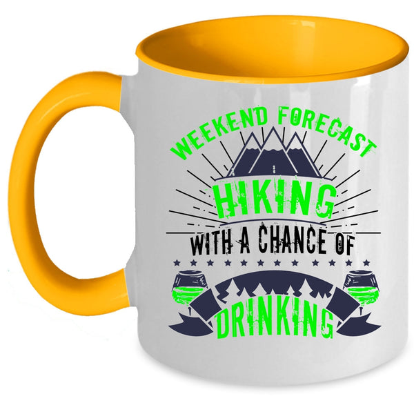 With A Chance Of Drinking Coffee Mug, Weekend Forecast Hiking Accent Mug