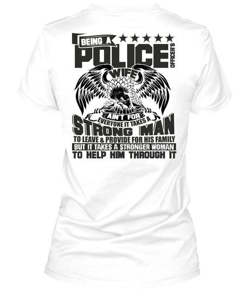 Being A Police Officer's Wife T Shirt, I Love Police T Shirt