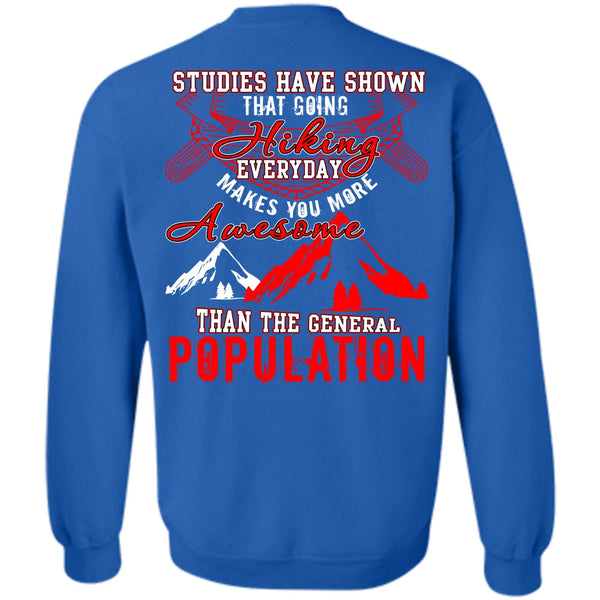 I Love Hiking T Shirt, General Population Sweatshirt