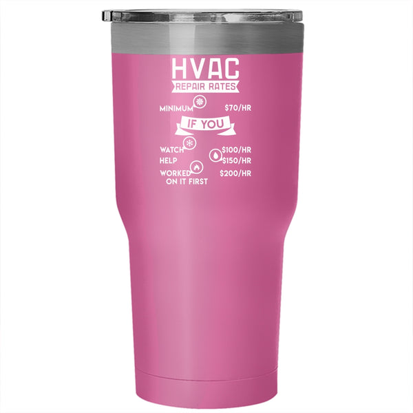 HVAC Repair Rates Tumbler 30 oz Stainless Steel, Awesome Hvac Technician Travel Mug