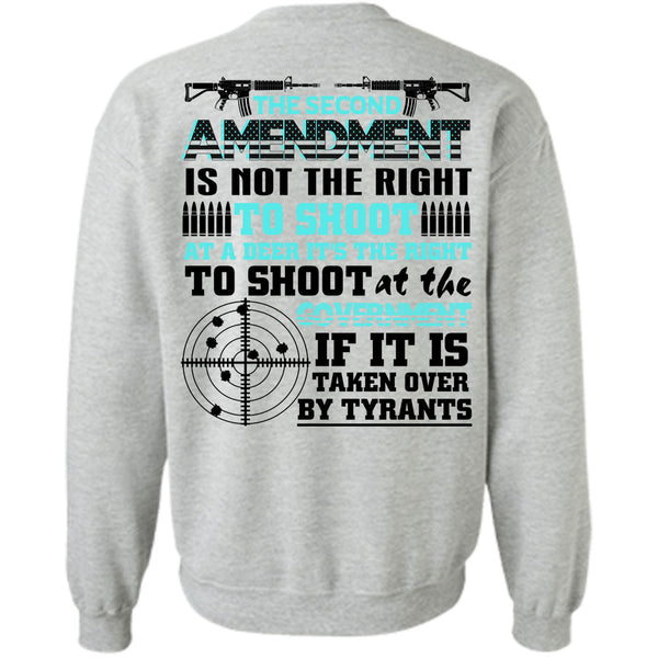 Being A Gunner T Shirt, The Second Amendment Is Not The Right Sweatshirt