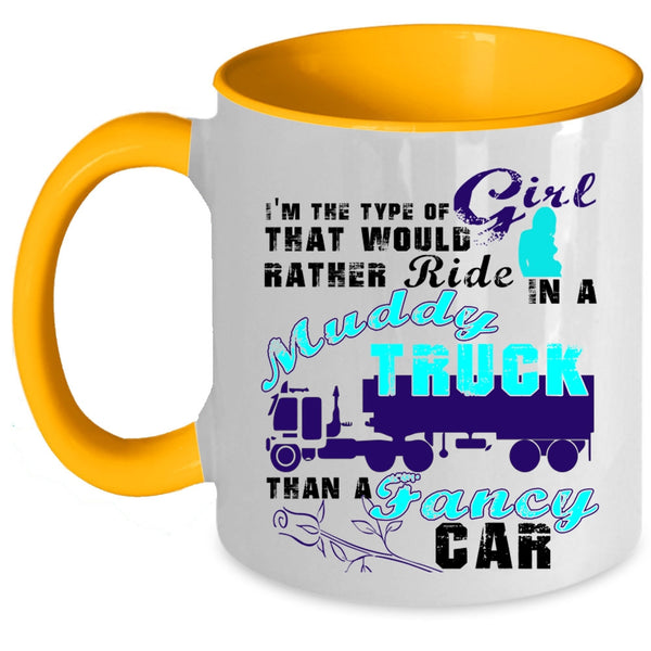 Fancy Car Coffee Mug, Ride In A Muddy Truck Accent Mug