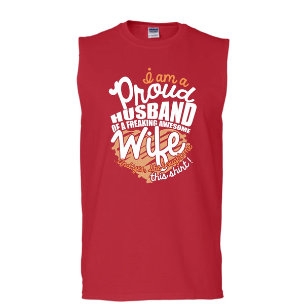 I Am A Proud Husband T Shirt, Freaking Awesome Wife T Shirt, Cool T Shirt (Men's Cotton Sleeveless)