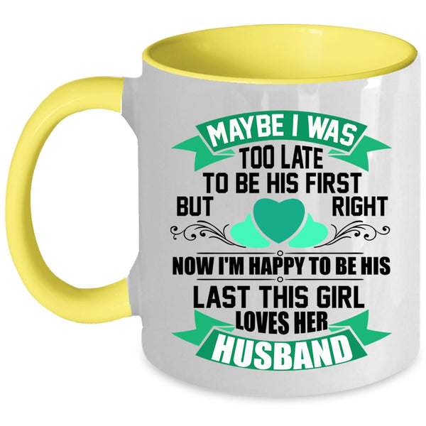 Cute Wife Coffee Mug, This Girl Loves Her Husband Accent Mug