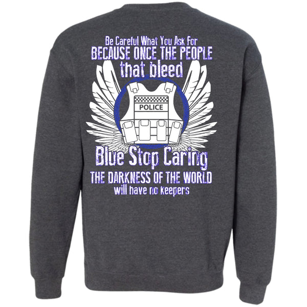 The Darkness Of The World T Shirt, I Love Police Sweatshirt