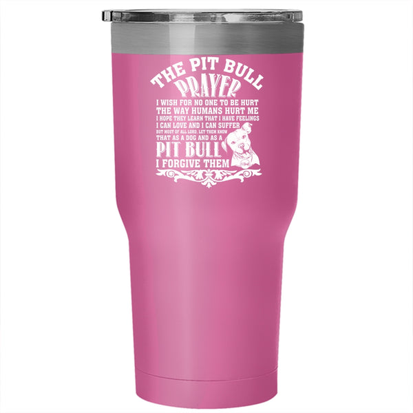 The Pit Bull Prayer Tumbler 30 oz Stainless Steel, Awesome Pit Bull Travel Mug