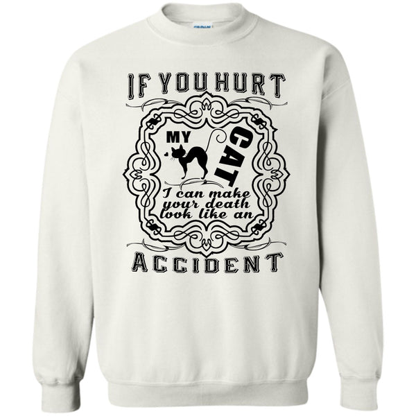 I Love My Cat T Shirt, If Your Hurt My Cat Sweatshirt