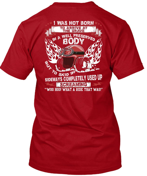 Well Preserved Body T Shirt, Being A Biker T Shirt