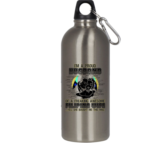 I'm A Proud Husband Of A Filipina Wife 20 oz Stainless Steel Bottle,I Love My Wife Outdoor Sports Water Bottle