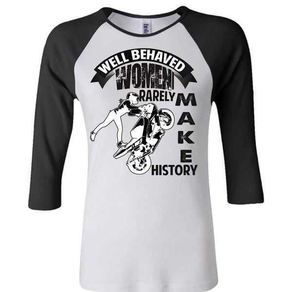 Well Behaved Women T Shirt, I Love Biker T Shirt, Awesome T-Shirts