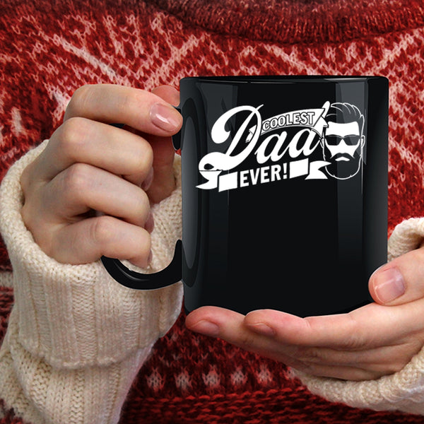 Coolest Dad Ever Coffee Mug, Funny Gift For Dad Coffee Cup