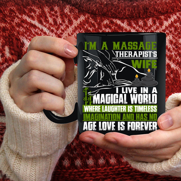 I'm A Massage Therapist's Wife Coffee Mug, I Love My Wife Coffee Cup