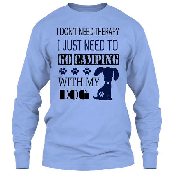 I Don't Need Therapy T Shirt, I Love My Dog T Shirt