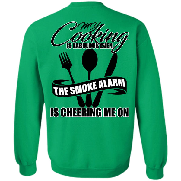 I Love Cooking T Shirt, My Cooking Is Fabulous Even Sweatshirt
