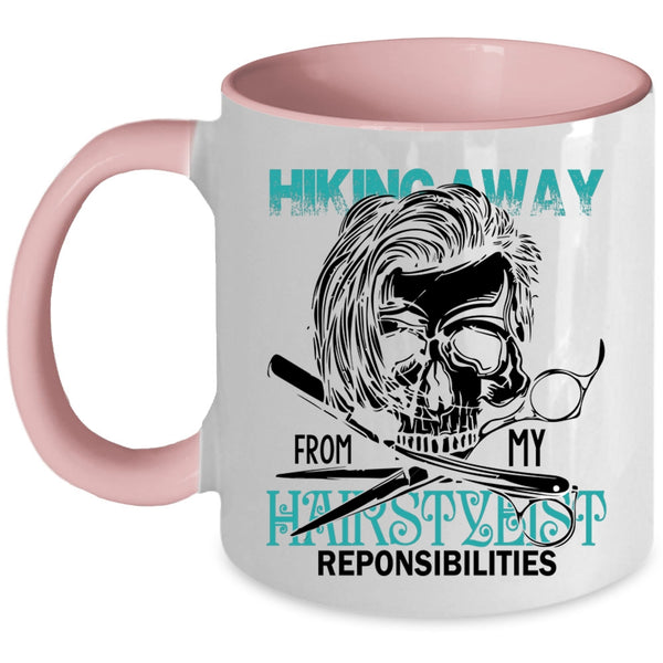Cool Hair Stylist Coffee Mug, Hiking Away From My Hairstylist Accent Mug
