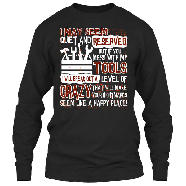 If You Mess With My Tools T Shirt, I'm A Mechanic T Shirt