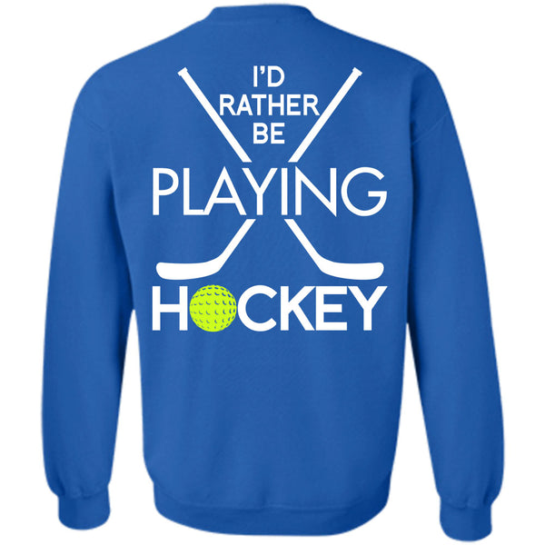 Being A Hockey T Shirt, I Love Hockey Sweatshirt