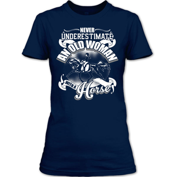 Never Underestimate T Shirt, An Old Man With A Horse T Shirt
