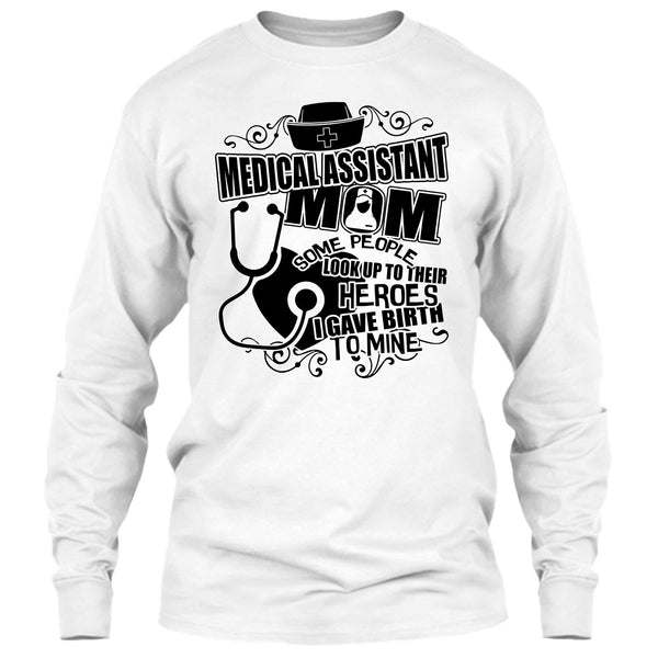 Medical Assistant Mom T Shirt, Gift For Mom T Shirt