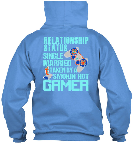 Taken By A Smoking Hot Gamer T Shirt, I Love Gaming T Shirt