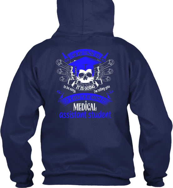 It's Going To Be Worth It Medical Assistant Student T Shirt, Calls Me A Medical Assistant T Shirt