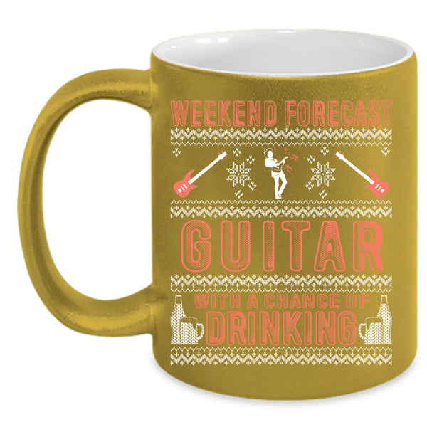 Weekend Forecast Guitar Coffee Mug, Chance Of Drinking Coffee Cup