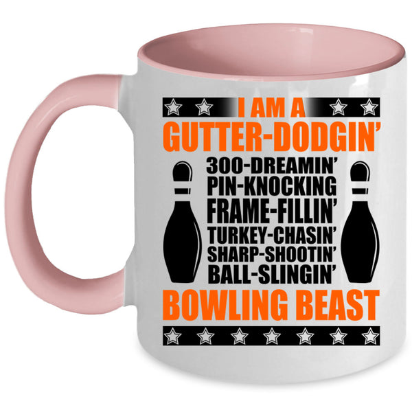 I Am A Bowling Beast Coffee Mug, I Am A Gutter Dodging Accent Mug