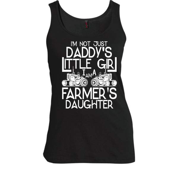 I'm Not Just A Daddy's Girl T Shirt, I'm A Daughter's Farmer T Shirt, Cool T Shirt
