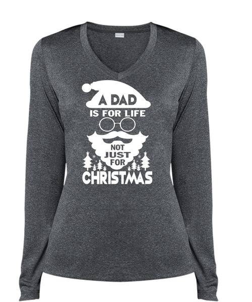 A Dad Is For Life Not Just For Christmas T Shirt, I Love Papa T Shirt, Cool Shirt (Ladies LS Heather V-Neck)