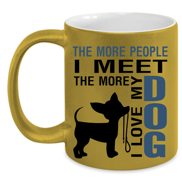 Funny Gift For Dog Lover Coffee Mug, I Love My Dog Accent Mug