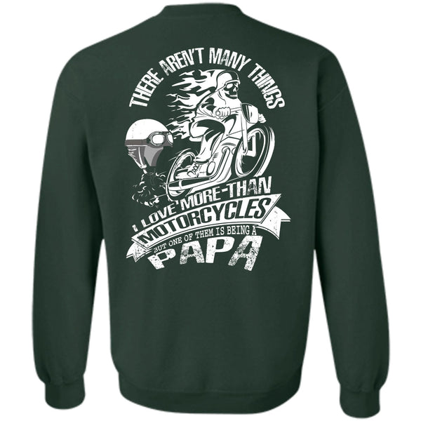 Being A Papa T Shirt, I Love Biker Sweatshirt