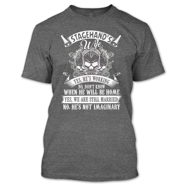 Stagehand's Wife T Shirt, I Love My Stagehand T Shirt