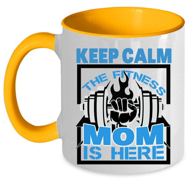 Cool Fitness Mom Coffee Mug, Keep Calm The Fitness Mom Is Here Accent Mug