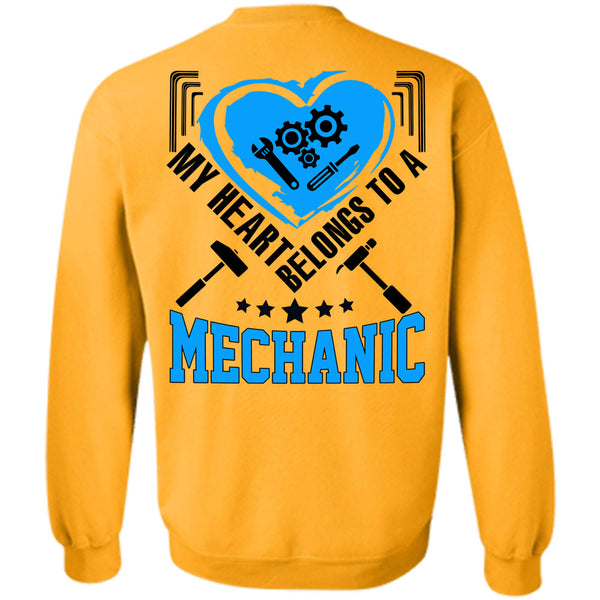 Being A Mechanic T Shirt, My Heart Belongs To A Mechanic Sweatshirt
