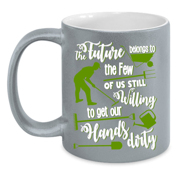 The Future Belongs To The Few Of Us Coffee Mug, Funny Farmer Coffee Cup