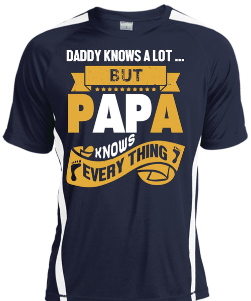 Daddy Knows A Lot But Papa Knows Everything T Shirt, Father's Day T Shirt