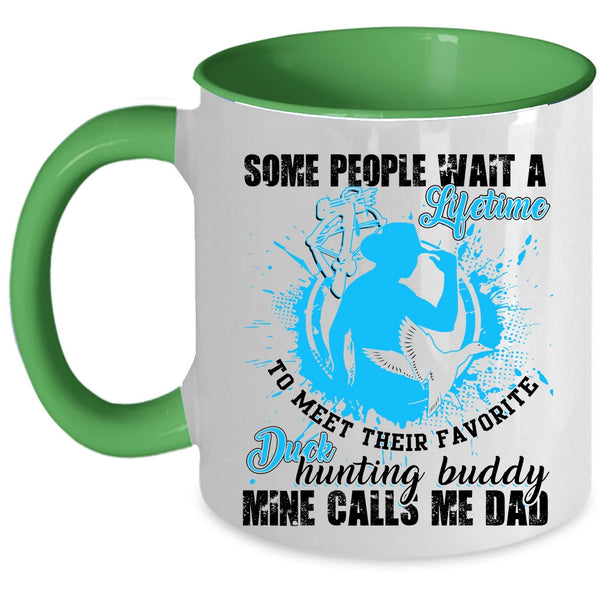Mine Calls Me Dad Coffee Mug, Their Favorite Duck Hunting Buddy Accent Mug