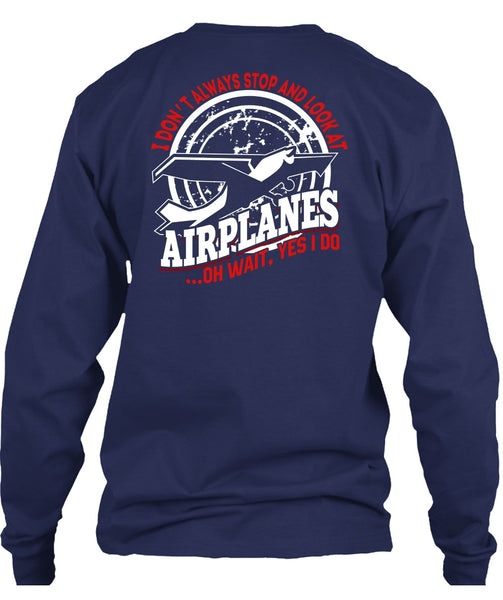 Look At Airplanes T Shirt, Being A Pilot T Shirt