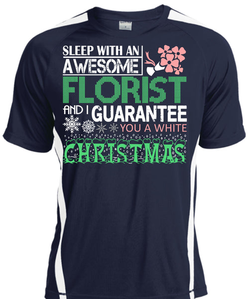 Sleep With An Awesome Florist T Shirt, I Guarantee You A White Christmas T Shirt, Cool Shirt