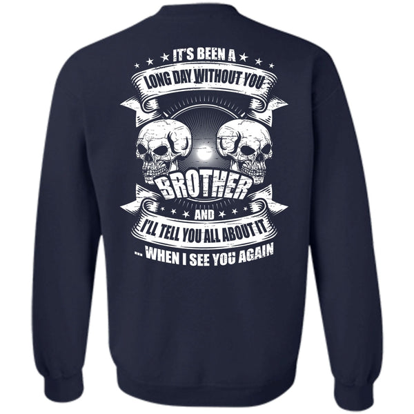 I See You Again T Shirt, Being A Brother Sweatshirt