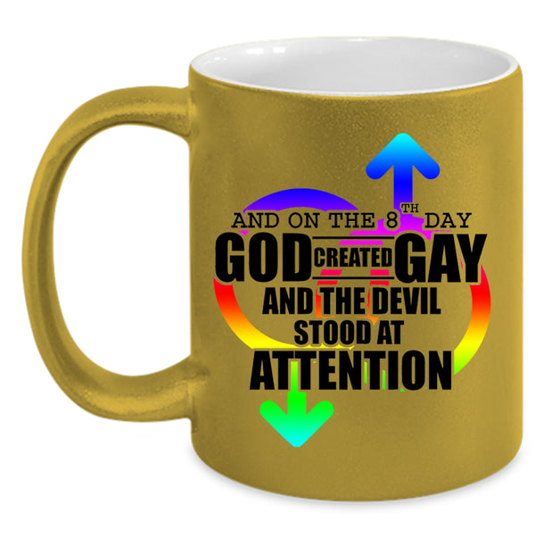 Funny Gay Coffee Mug, On 8th Day God Created Gay Accent Mug
