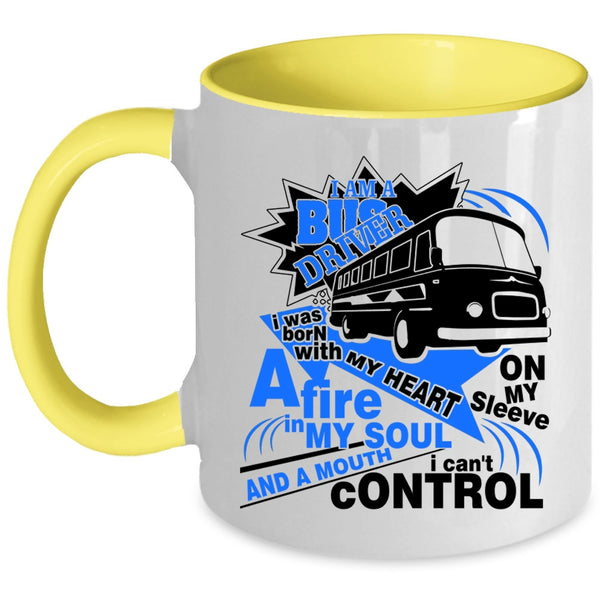 I Was Born With A My Heart Coffee Mug, I Am A Bus Driver Accent Mug